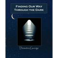 Finding our Way through the Dark - Paperback | Books | Wiccan Center