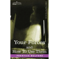 Your Forces and How to Use Them - Paperback | Books | Wiccan Center