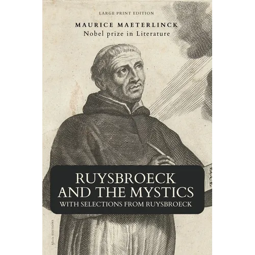 Ruysbroeck and the Mystics: with selections from Ruysbroeck (Large Print Edition) - Paperback | Books | Wiccan Center