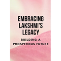 Embracing Lakshmi's Legacy: Building a Prosperous Future - Paperback | Books | Wiccan Center