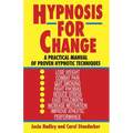 Hypnosis for Change: A Practical Manual of Proven Hypnotic Techniques - Paperback | Books | Wiccan Center