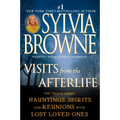 Visits from the Afterlife: The Truth about Hauntings, Spirits, and Reunions with Lost Loved Ones - Paperback | Books | Wiccan Center