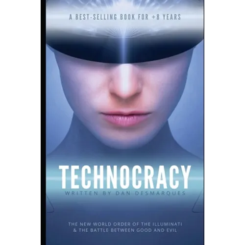 Technocracy: The New World Order of the Illuminati and The Battle Between Good and Evil - Paperback | Books | Wiccan Center