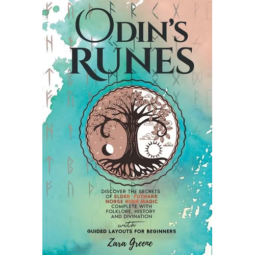 Odin's Runes: Discover the Secrets of Elder Futhark Norse Rune Magic Complete With Folklore, History, and Divination With Guided Layouts for Beginners - Paperback | Books | Wiccan Center