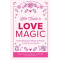 Little Guide to Love Magic: Everything You Need to Know, Including Love Spells - Paperback | Books | Wiccan Center