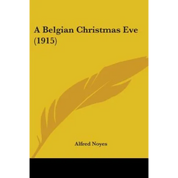 A Belgian Christmas Eve (1915) - Paperback | Books | Wiccan Center