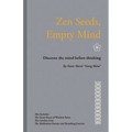 Zen Seeds, Empty Mind: Discover the mind before thinking - Paperback | Books | Wiccan Center