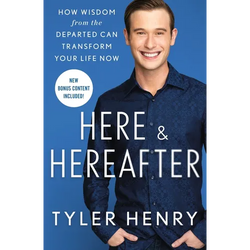 Here & Hereafter: How Wisdom from the Departed Can Transform Your Life Now - Paperback | Books | Wiccan Center
