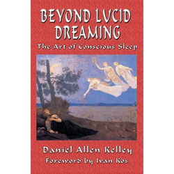 Beyond Lucid Dreaming: The Art of Conscious Sleep - Paperback | Books | Wiccan Center