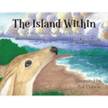 The Island Within: A Mindfulness Parable for All Ages - Paperback
