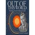 Out of This World: Thinking Fourth-Dimensionally - Paperback