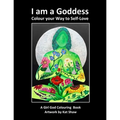 I am a Goddess: Colour your Way to Self-Love - Paperback | Books | Wiccan Center