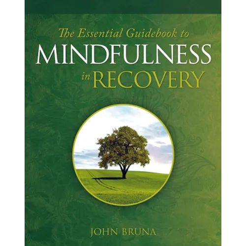 The Essential Guidebook to Mindfulness in Recovery - Paperback | Books | Wiccan Center