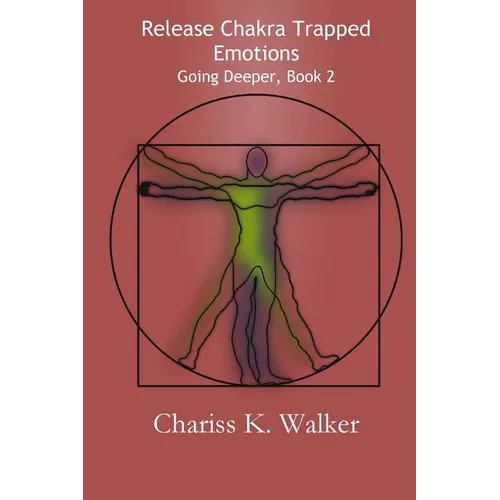 Release Chakra Trapped Emotions - Paperback | Books | Wiccan Center
