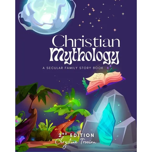 Christian Mythology: A Secular Family Storybook - Paperback | Books | Wiccan Center