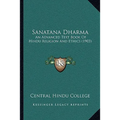 Sanatana Dharma: An Advanced Text Book Of Hindu Religion And Ethics (1903) - Paperback | Books | Wiccan Center