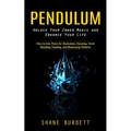 Pendulum: Unlock Your Inner Magic and Enhance Your Life (How to Use Them for Divination, Dowsing, Tarot Reading, Healing, and Balancing Chakras) - Paperback | Books | Wiccan Center