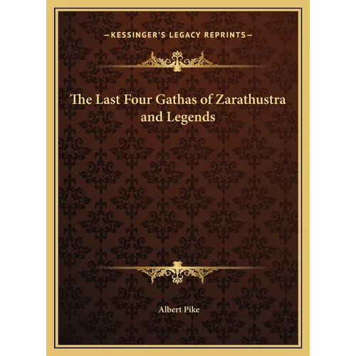The Last Four Gathas of Zarathustra and Legends - Hardcover | Books | Wiccan Center