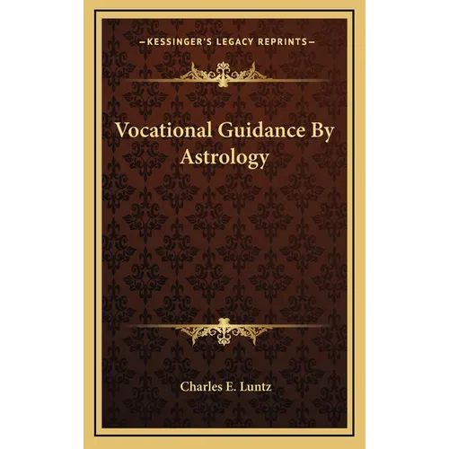Vocational Guidance By Astrology - Hardcover | Books | Wiccan Center