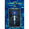 The Psychic World and You - Paperback | Books | Wiccan Center