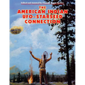 The American Indian - UFO Starseed Connection - Paperback | Books | Wiccan Center
