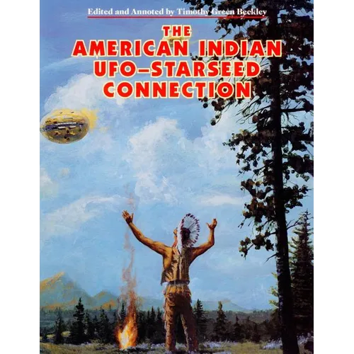 The American Indian - UFO Starseed Connection - Paperback | Books | Wiccan Center