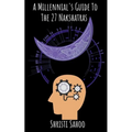 A Millennial's Guide To The 27 Nakshatras - Paperback | Books | Wiccan Center
