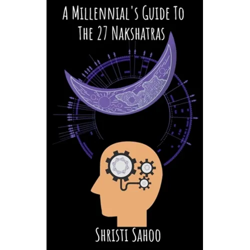 A Millennial's Guide To The 27 Nakshatras - Paperback | Books | Wiccan Center