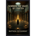 Summon the Vault of Y'ha'ten - Paperback | Books | Wiccan Center