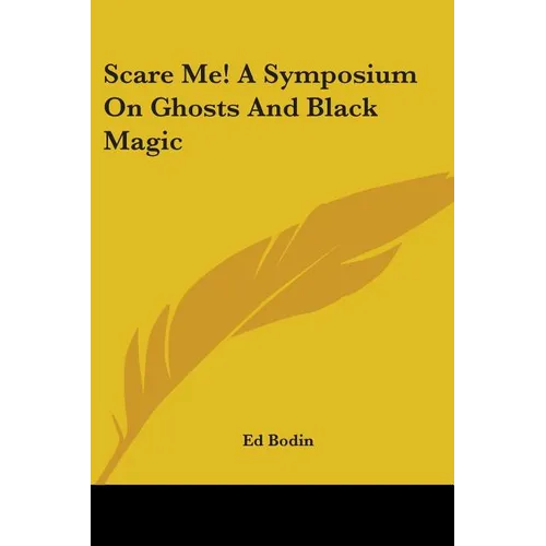 Scare Me! A Symposium On Ghosts And Black Magic - Paperback | Books | Wiccan Center