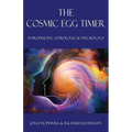 The Cosmic Egg Timer: Introducing Astrological Psychology - Paperback | Books | Wiccan Center