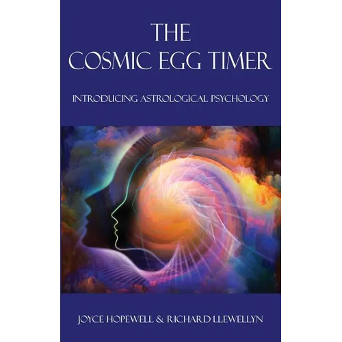 The Cosmic Egg Timer: Introducing Astrological Psychology - Paperback | Books | Wiccan Center