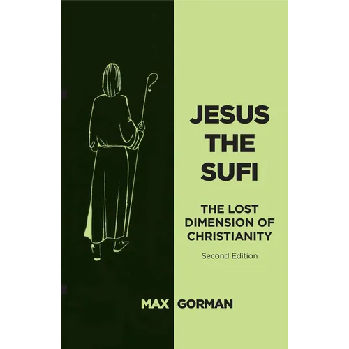 Jesus the Sufi: The Lost Dimension of Christianity - Second Edition - Paperback | Books | Wiccan Center