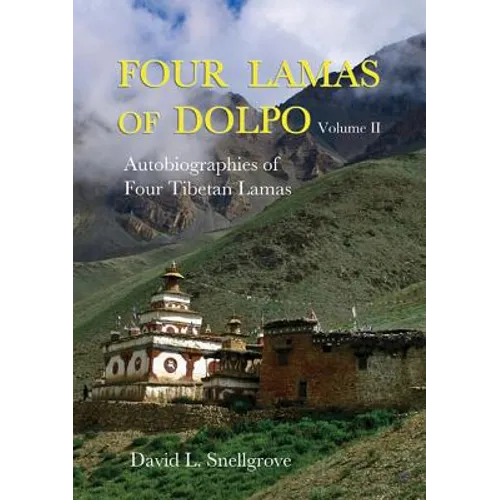 Four Lamas of Dolpo: Autobiographies of Four Tibetan Lamas (15th-18th Centuries) Vol II - Paperback | Books | Wiccan Center