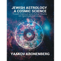 Jewish Astrology, A Cosmic Science: Torah, Talmud and Zohar Works on Spiritual Astrology - Paperback | Books | Wiccan Center
