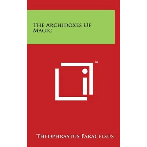 The Archidoxes Of Magic - Hardcover | Books | Wiccan Center