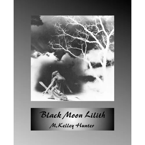 Black Moon Lilith - Paperback | Books | Wiccan Center