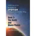 The Rasi and Bhava Phalas: A Journey into the World of Jyotish - Paperback | Books | Wiccan Center