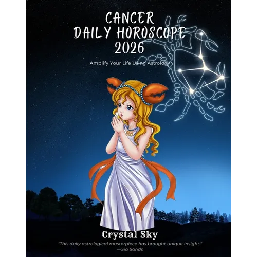 Cancer Daily Horoscope 2026: Amplify Your Life Using Astrology - Paperback | Books | Wiccan Center