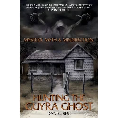 Mystery, Myth & Misdirection: Hunting The Guyra Ghost - Paperback | Books | Wiccan Center