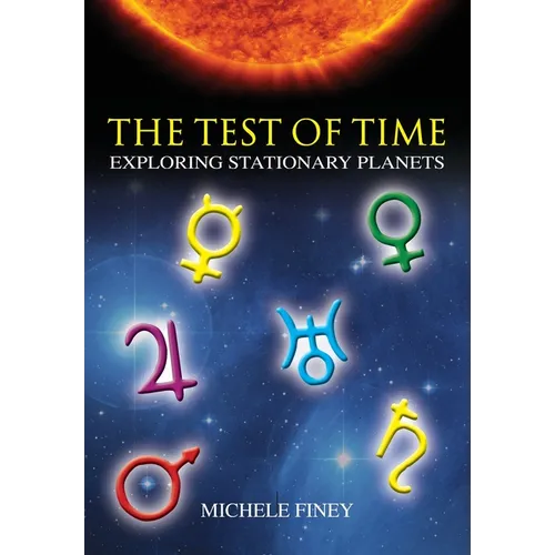 The Test of Time: Exploring Stationary Planets - Paperback | Books | Wiccan Center