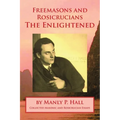 Freemasons and Rosicrucians - The Enlightened - Paperback | Books | Wiccan Center