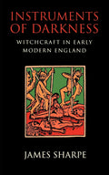 Instruments of Darkness: Witchcraft in Early Modern England | England | Wiccan Center