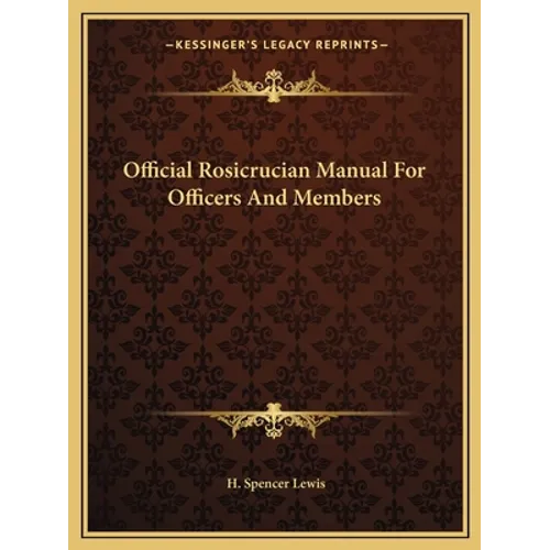 Official Rosicrucian Manual For Officers And Members - Paperback | Books | Wiccan Center