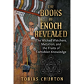 The Books of Enoch Revealed: The Wicked Watchers, Metatron, and the Fruits of Forbidden Knowledge - Paperback | Books | Wiccan Center