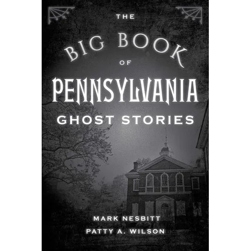 The Big Book of Pennsylvania Ghost Stories - Paperback | Books | Wiccan Center