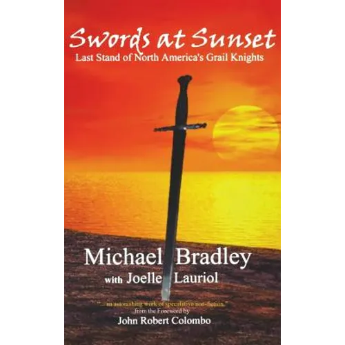 Swords at Sunset: Last Stand of North America's Grail Knights - Hardcover | Books | Wiccan Center