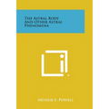 The Astral Body and Other Astral Phenomena - Paperback | Books | Wiccan Center