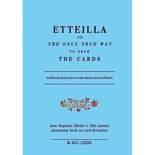 Etteilla, or the only true way to draw the cards - Paperback | Books | Wiccan Center