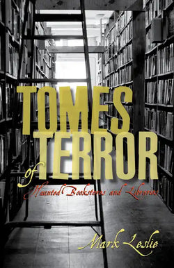 Tomes of Terror: Haunted Bookstores and Libraries - Paperback | Books | Wiccan Center